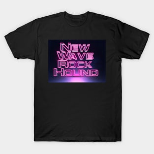 New Wave Rock Hound T-Shirt